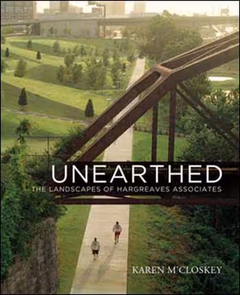󾕇 دانلود کتاب Unearthed- The Landscapes of Hargreaves Associates - دانلود کتاب های دانشگاهی