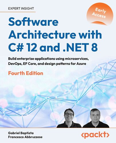 خرید و دانلود نسخه کامل کتاب Software Architecture with C# 12 and .NET 8 - 4th Edition (Early Access)