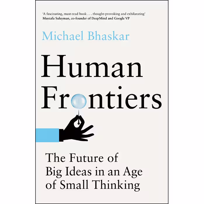 کتاب Human Frontiers اثر Michael Bhaskar انتشارات The MIT Press
