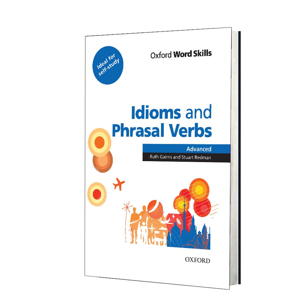 کتاب Idioms and Phrasal Verbs Advanced
