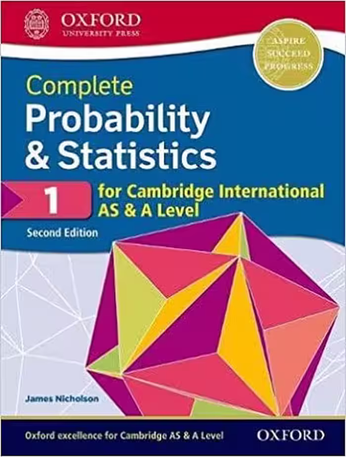 Complete Probability and Statistics 1 for Cambridge International AS and A Level