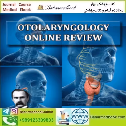 Osler Otolaryngology 2022 Online Review video course price 30€ - کتاب پزشکی بهار