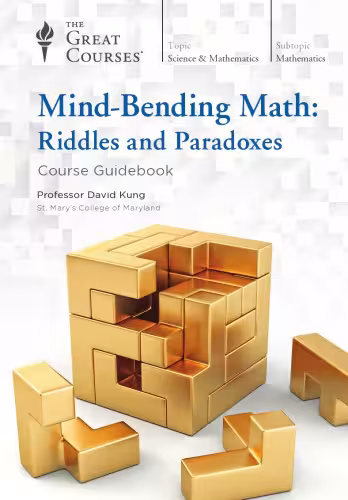 خرید و دانلود نسخه کامل کتاب Mind-bending math : riddles and paradoxes