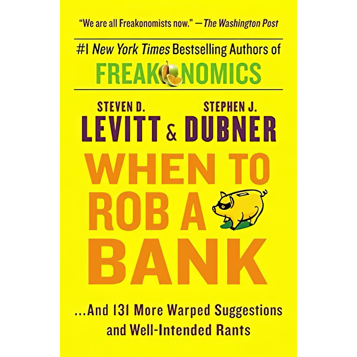 کتاب When to Rob a Bank اثر Steven D Levitt and Stephen J Dubner انتشارات William Morrow
