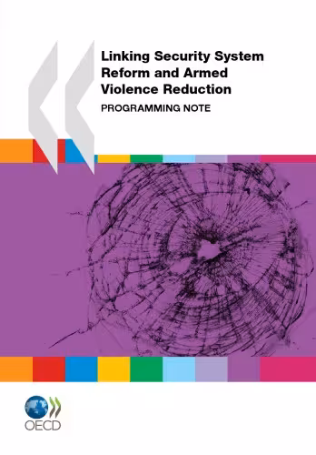 خرید و دانلود نسخه کامل کتاب Conflict and Fragility Linking Security System Reform and Armed Violence Reduction: Programming Note