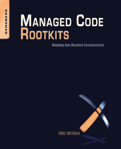 خرید و دانلود نسخه کامل کتاب Managed Code Rootkits: Hooking into Runtime Environments