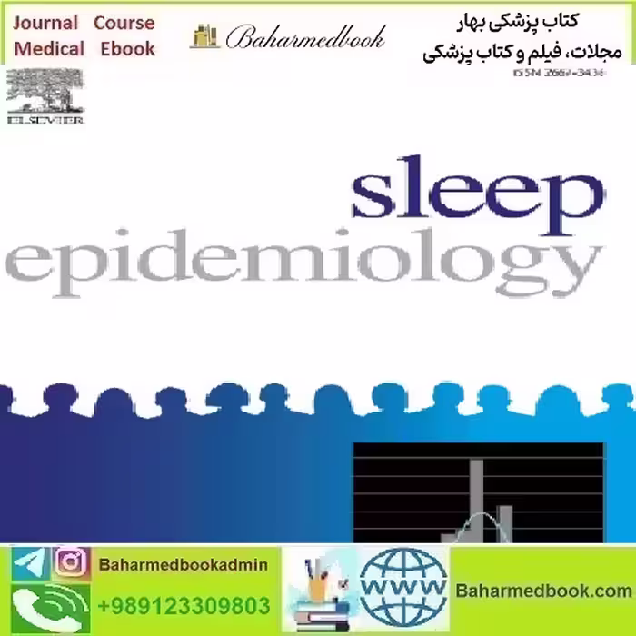 Sleep Epidemiology Volume 3 2023 TRUE PDF price 19€ - کتاب پزشکی بهار