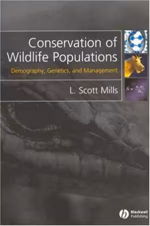 [PDF] دانلود کتاب Conservation Of Wildlife Populations - Demography, Genetics And Management, 2006