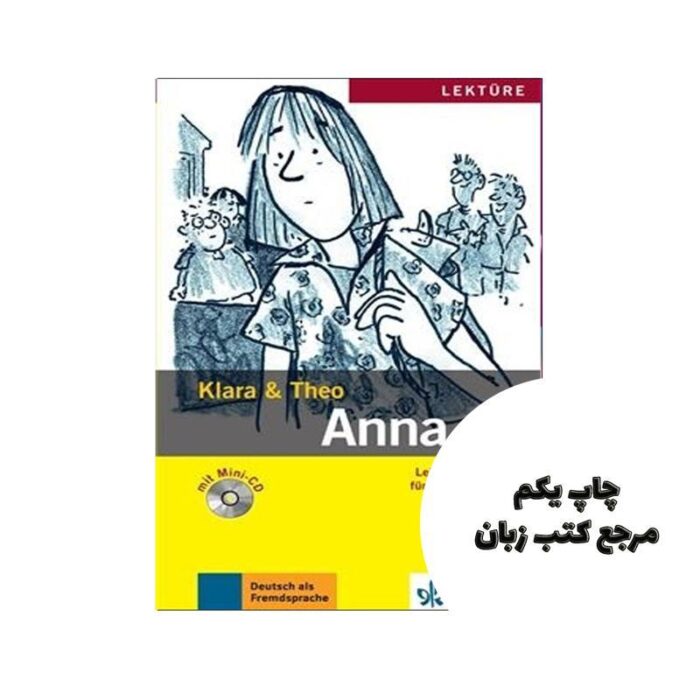 Anna Stufe 3 CD کتاب داستان المانی نویسنده Klara & Theo