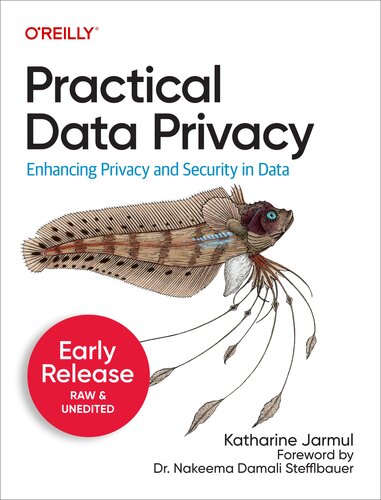 خرید و دانلود نسخه کامل کتاب Practical Data Privacy (6th Early Release)