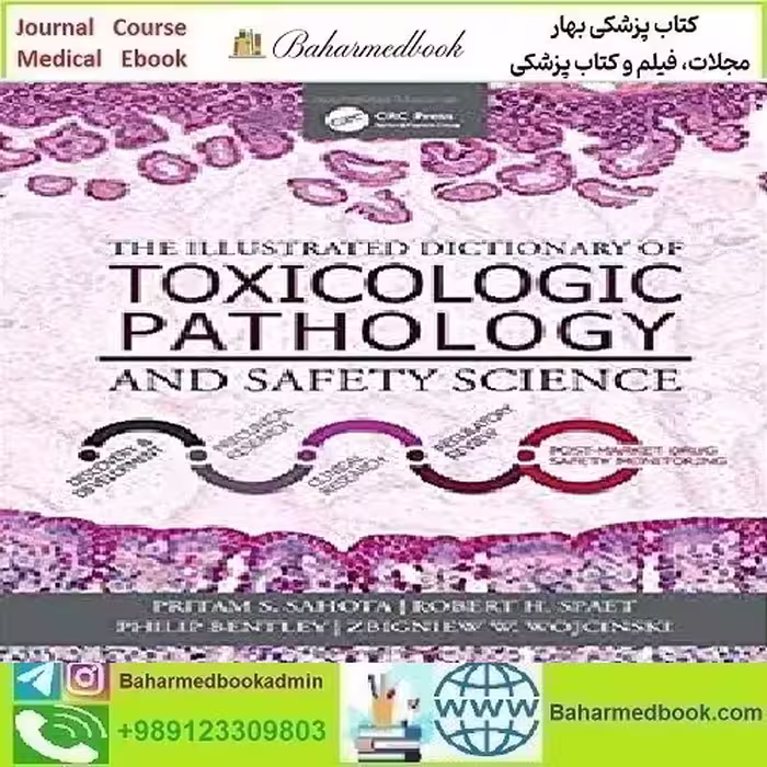 The Illustrated Dictionary of Toxicologic Pathology and Safety