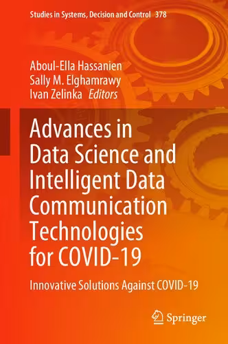 خرید و دانلود نسخه کامل کتاب Advances in Data Science and Intelligent Data Communication Technologies for COVID-19: Innovative Solutions Against COVID-19