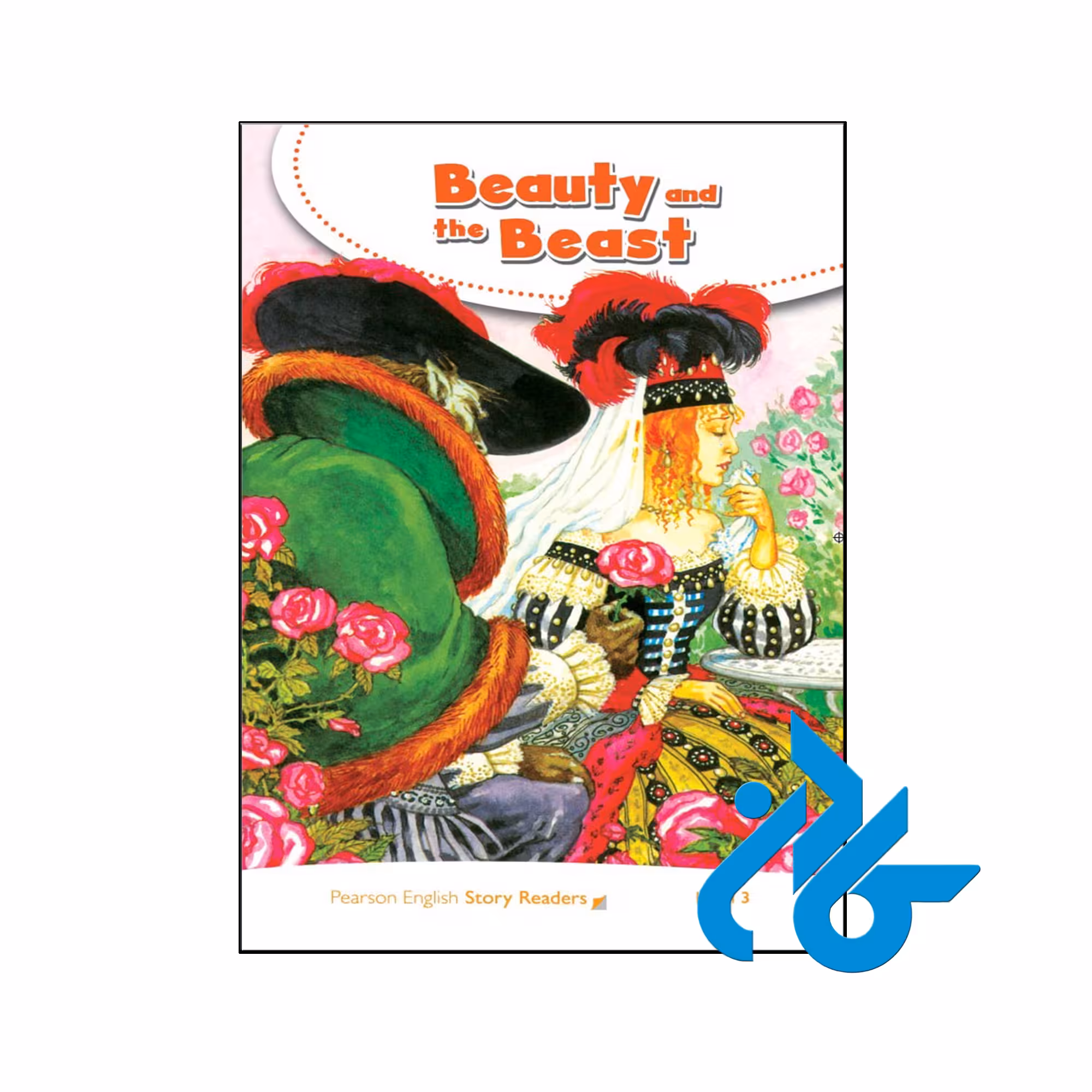 کتاب داستان Pearson English Story Readers Level 3 Beauty And The Beast