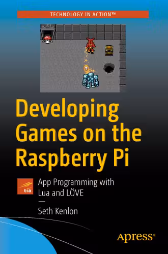 خرید و دانلود نسخه کامل کتاب Developing Games on the Raspberry Pi: App Programming with Lua and LÖVE