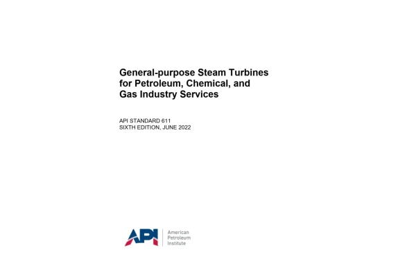 استاندارد توربین های بخار در صنایع نفت، شیمیایی و گاز ویرایش 2022 💥API 611 2022 ✅General-purpose Steam Turbines for Petroleum, Chemical, and Gas Industry Services - کتابخانه مجازی واتیکان