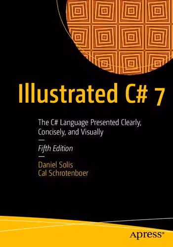 خرید و دانلود نسخه کامل کتاب Illustrated C# 7: The C# Language Presented Clearly, Concisely, and Visually