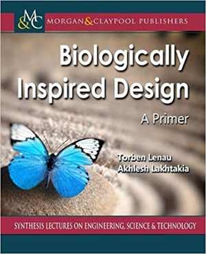 [PDF] دانلود کتاب Biologically Inspired Design - A Primer, 2021