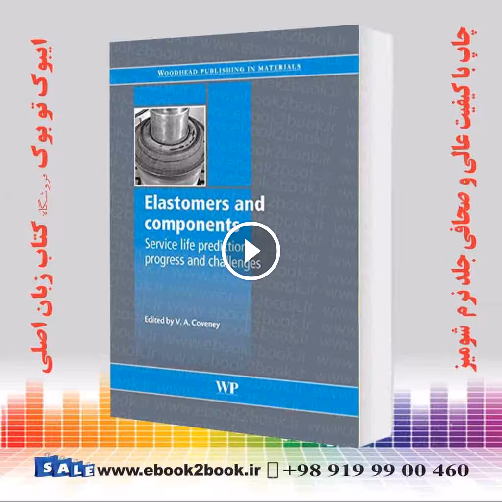 Elastomers and Components: Service Life Prediction