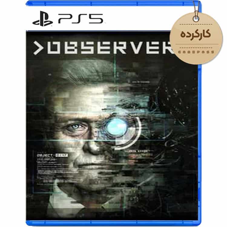 دیسک بازی Observer کارکرده – مخصوص PS5