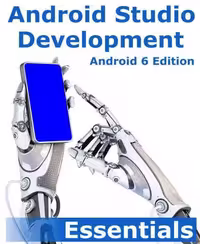 خرید و دانلود نسخه کامل کتاب Android Studio Development Essentials - Android 6 Edition