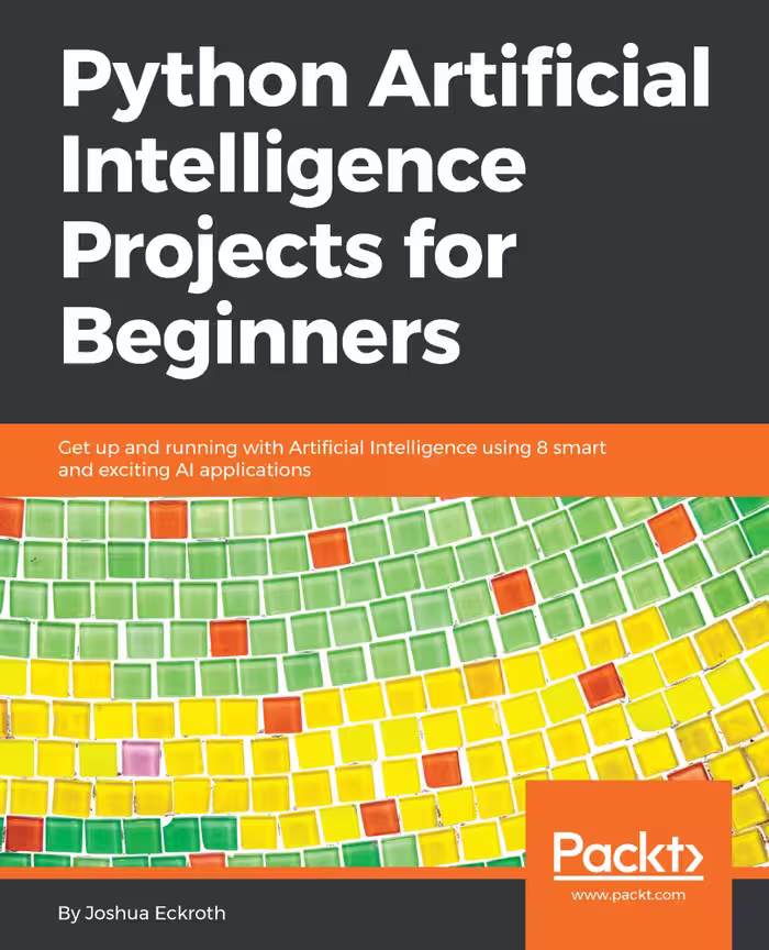 خرید و دانلود نسخه کامل کتاب Python Artificial Intelligence Projects for Beginners