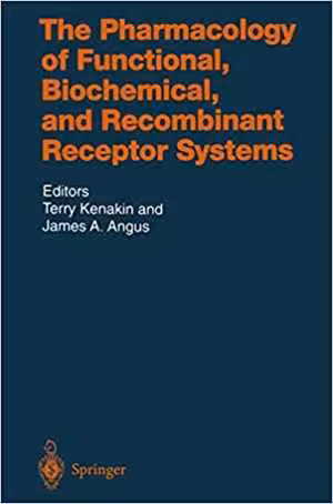 [PDF] دانلود کتاب The Pharmacology Of Functional, Biochemical, And Recombinant Receptor Systems, 2000