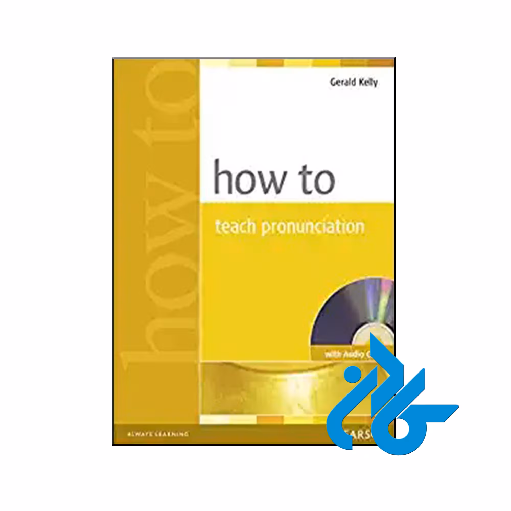 کتاب How To Teach Pronunciation - با تخفیف ویژه - کــــادن