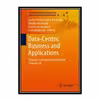 کتاب Data-Centric Business And Applications: Towards Software Development  اثر جمعی از نویسندگان انتشارات مؤلفین طلایی