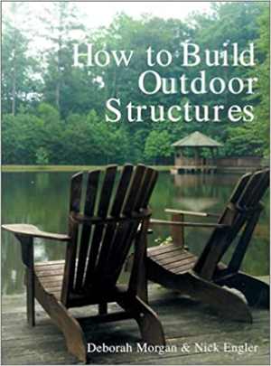 [PDF] دانلود کتاب How To Build Outdoor Structures, 2002