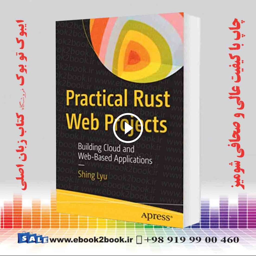 Practical Rust Web Projects : Building Cloud and Web-Based Applications