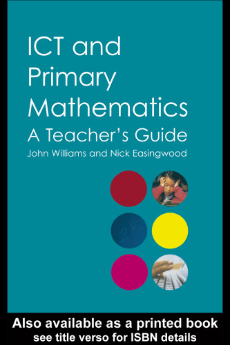 خرید و دانلود نسخه کامل کتاب ICT and Primary Mathematics: A Teacher&#039;s Guide