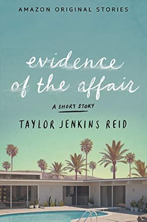 خرید و دانلود نسخه کامل داستان کوتاه Evidence of the Affair 2018 به زبان انگلیسی