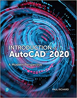  دانلود کتاب Introduction To Autocad 2020 - A Modern Perspective, 29 July 2019 - دانلود کتاب های دانشگاهی