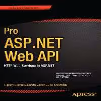خرید و دانلود نسخه کامل کتاب Pro ASP.NET Web API HTTP Web Services in ASP.NET
