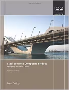 󾕇 Collings D., Steel-Concrete Composite Bridges Designing with Eurocodes, 2nd ed, 2013 - دانلود کتاب های دانشگاهی