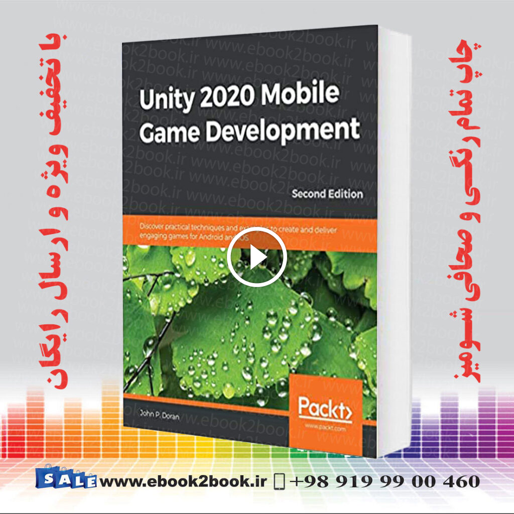 Unity 2020 Mobile Game Development 2nd Edition