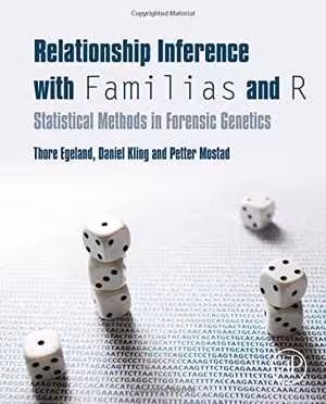 [PDF] دانلود کتاب Relationship Inference With Familias And R - Statistical Methods In Forensic Genetics, 2015