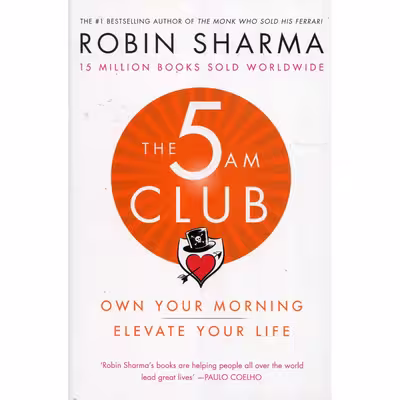 کتاب The 5 AM Club اثر Robin Sharma انتشارات Harper Collins Publ. UK