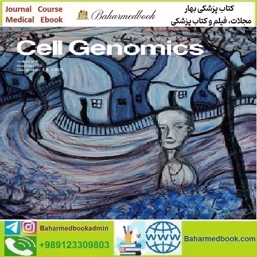 Cell Genomics Volume 3 Issue 1 to 3 2023 TRUE PDF price 5€ - کتاب پزشکی بهار