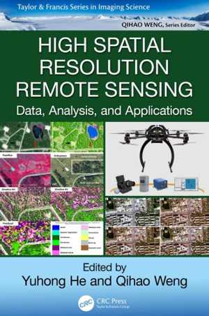 󾕇 دانلود کتاب High Spatial Resolution Remote Sensing, 2018 - دانلود کتاب های دانشگاهی