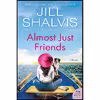 کتاب Almost Just Friends اثر Jill Shalvis انتشارات William Morrow