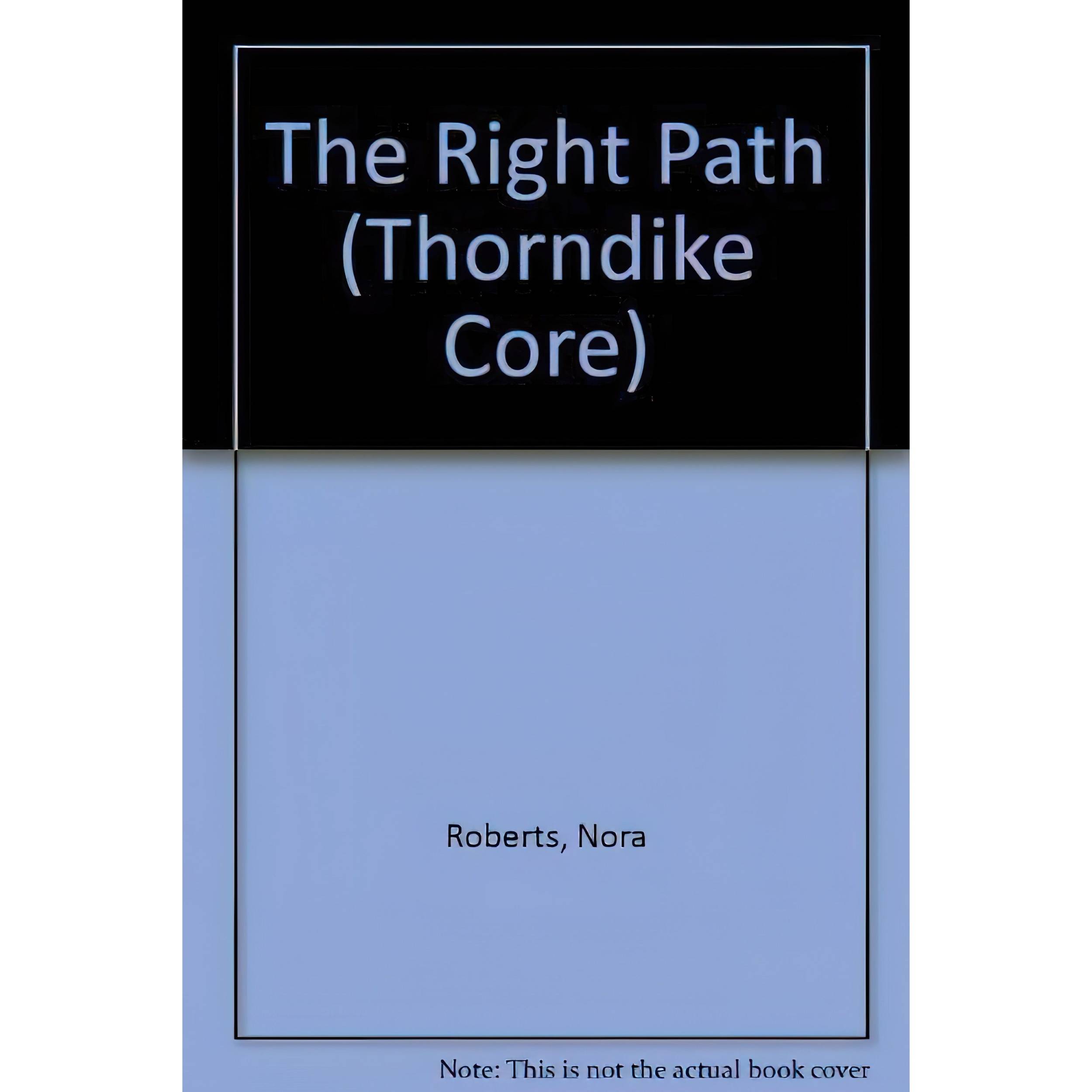 کتاب The Right Path اثر Nora Roberts انتشارات Thorndike Pr