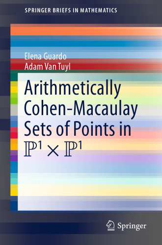 خرید و دانلود نسخه کامل کتاب Arithmetically Cohen-Macaulay Sets of Points in P^1 x P^1