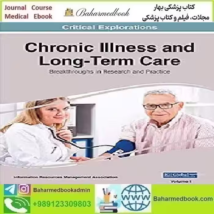 Chronic Illness and Long Term Care 2Vol 2019 TRUE PDF price 1€ - کتاب پزشکی بهار