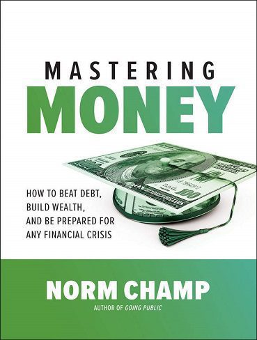 کتاب Mastering Money: How to Beat Debt, Build Wealth, and Be Prepared for any Financial Crisis (زبان اصلی)