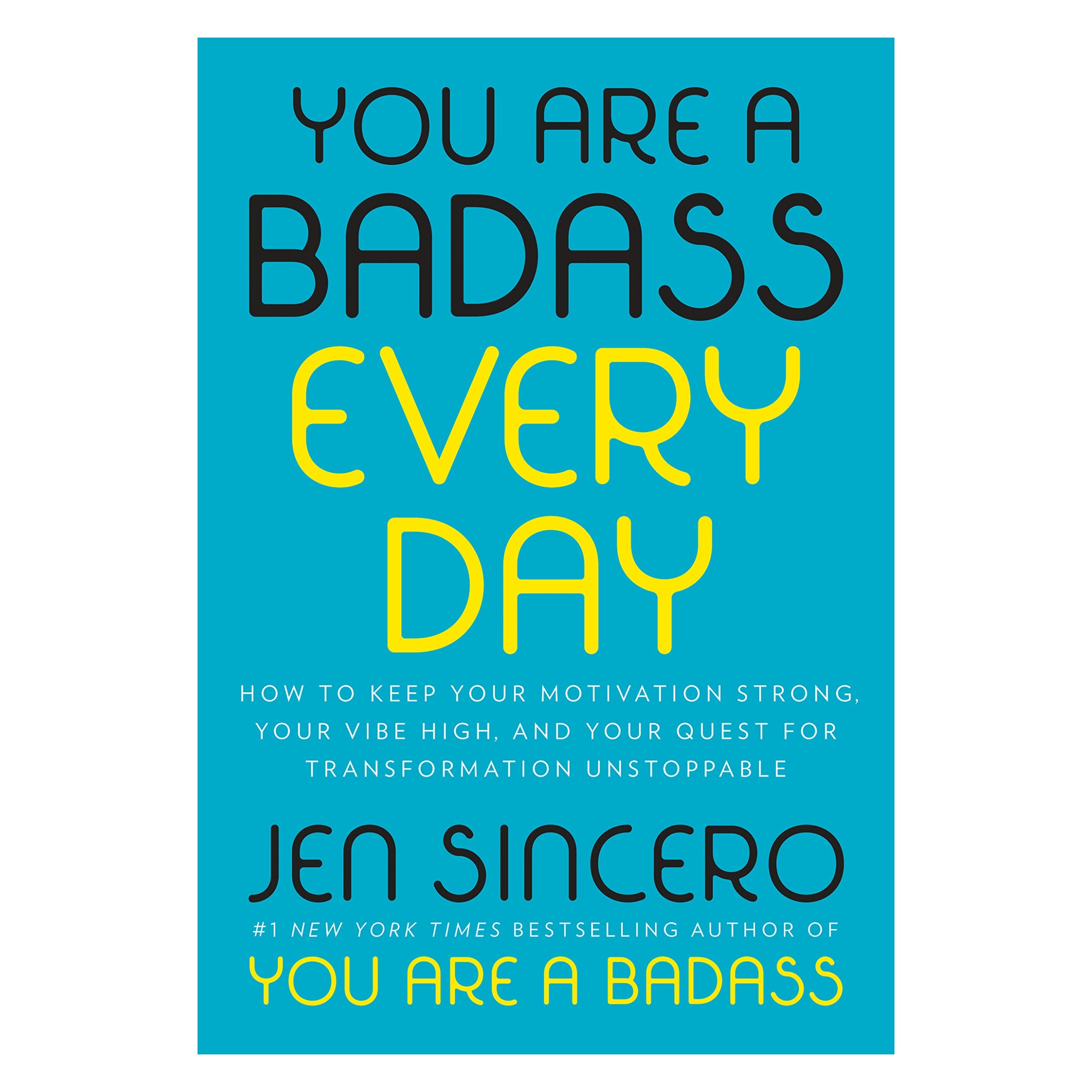 کتاب You Are a Badass Every Day اثر Jen Sincero انتشارات Penguin Group Inc