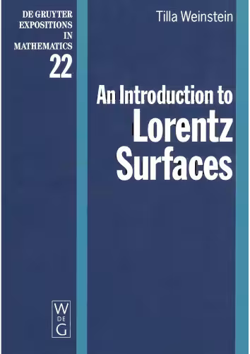 خرید و دانلود نسخه کامل کتاب An Introduction to Lorentz Surfaces (De Gruyter Expositions in Mathematics 22)