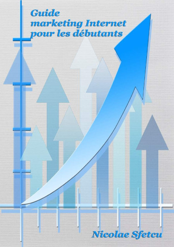 خرید و دانلود نسخه کامل کتاب Guide marketing Internet pour les debutants