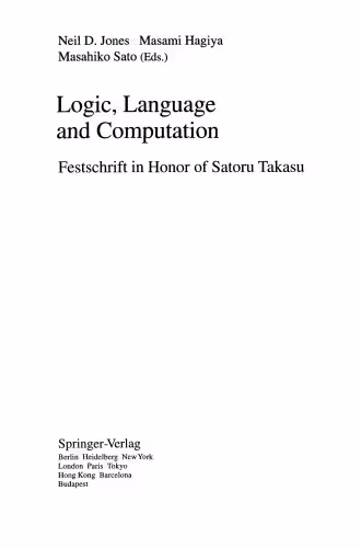 خرید و دانلود نسخه کامل کتاب Logic, Language and Computation: Festschrift in Honor of Satoru Takasu