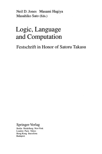 خرید و دانلود نسخه کامل کتاب Logic, Language and Computation: Festschrift in Honor of Satoru Takasu